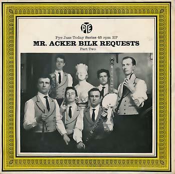 

7inch Record ACKER BILK HIS PARAMOUNT JAZZ BAN Mr. Acker Bilk Requests Part Two NJE1072 Pye Records 1959 UK Jazz Used