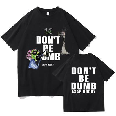 A$AP ROCKY Don T Be Dumb Tour 2025 Graphics Print T Shirts High Quality Mens Hip-hop Tshirts Summer Cotton Tees Shirt Fans Gift