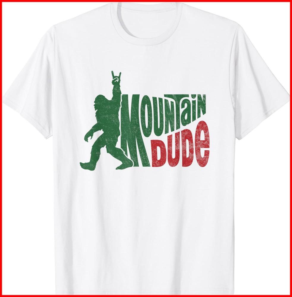 Mountain Dude Funny Bigfoot Sasquatch Hiking Gift White Cotton T-Shirt Unisex T-Shirt M