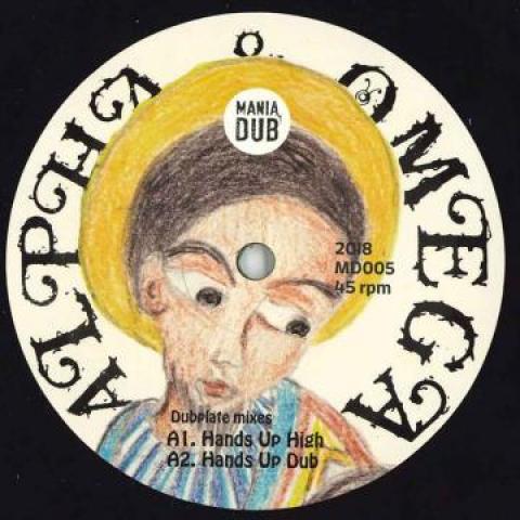 

10inch Record ALPHA & OMEGA - Hands Up High; Hands Up Dub / Rooti MD005 Mania Dub UK 2018 UK Reggae, Ska & Dub
