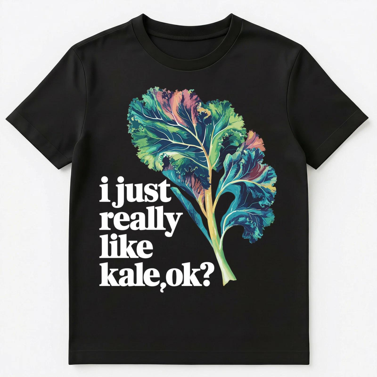 

Im Just Really Into Kale Ok Unisex T-Shirt 2XL