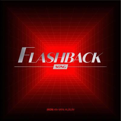 iKON - 4th Mini Album : FLASHBACK [DIGIPACK ver.][SONG Ver.]