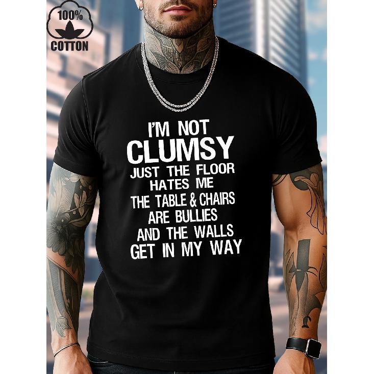 Men s Funny Saying T-Shirt -  I m Not Clumsy, Just the Floor Hates Me  - Black with White Text - Heavyweight 100% Cotton Crew Neck Tee - Loose Fit S чёрный