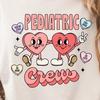 Pediatrics Crew Valentine's Day Shirt: Comfort Colors Cotton Tee