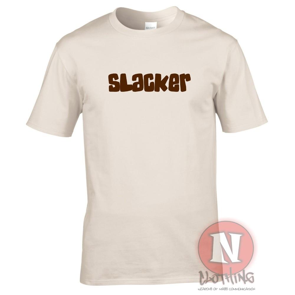 Slacker TShirt Chill Festival Pub Drinkers Slogan Lazy Tee Teeshirt
