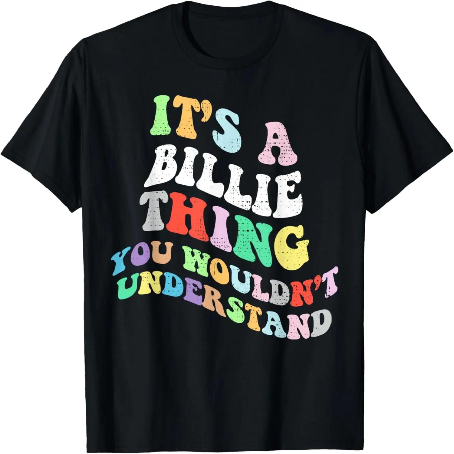 Retro Groovy Its a Billie Thing You Wouldnt Understand T-Shirt XXXXL