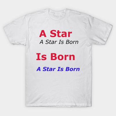 T Shirt Women A Star Is Born Harajuku Print Kawaii Tshirt Summer Short Sleeve Female T-Shirt Top Tee