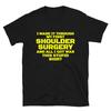 Shoulder Surgery Get Well Soon Gift T-Shirt