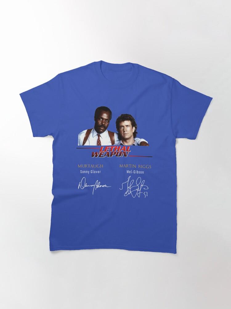 Lethal Weapon Action Movie American Police Motivational Lethal Weapon Actors Signature Cute Gift Classic T-Shirt