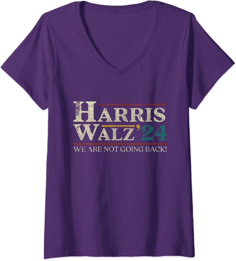 Harris Walz 2024 Election We Are Not Going Back Ladies  V-Neck Tshirt Unisex T-Shirt XXXXL