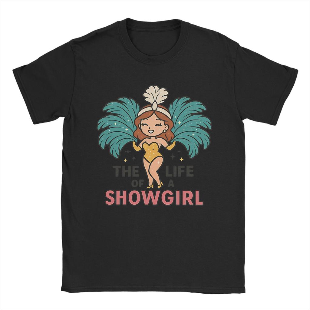 Herren Damen Kawaii Showgirl Hält Riesig Das Leben eines Showgirls T-Shirt Baumwollkleidung Mode Kurzarm Party T-Shirt