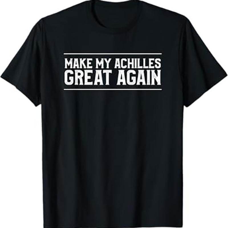Achilles Injury T Shirt Post Surgery Tee Recovery Motivation S