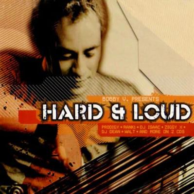 CD BOBBY V - Hard & Loud 8769962 Globe 2005 Allemagne Dance & Electronica Occasion