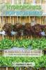 The Hydroponics for Beginners : The Ultimate Guide To Start Growing Vegetables, Fruits And Herbs At Home Without Soil Book
