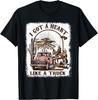 Ich Habe Ein Herz Wie Ein LKW T-Shirts Geschenk Unisex T-Shirt