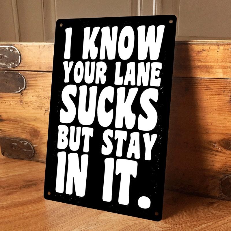 

1 item. I know your driveway is terrible, but please stay inside. Tin wall art decoration. Funny and inspirational quote sign. S (as the picture,20x30cm)
