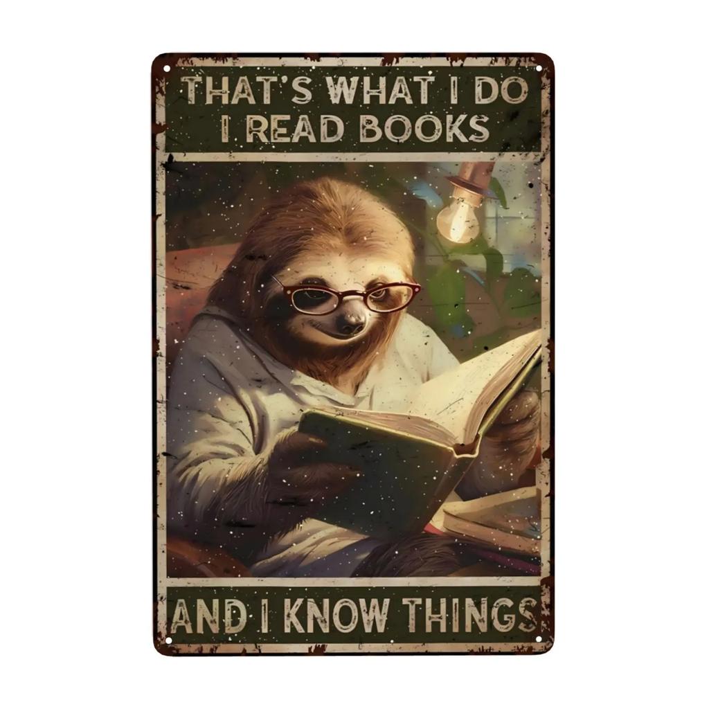 pc Vintage Sloth Metal Sign Thats What I Do I Read Book I Know Things for Home Wall Decor Mural Inspirational Quotes x Inch