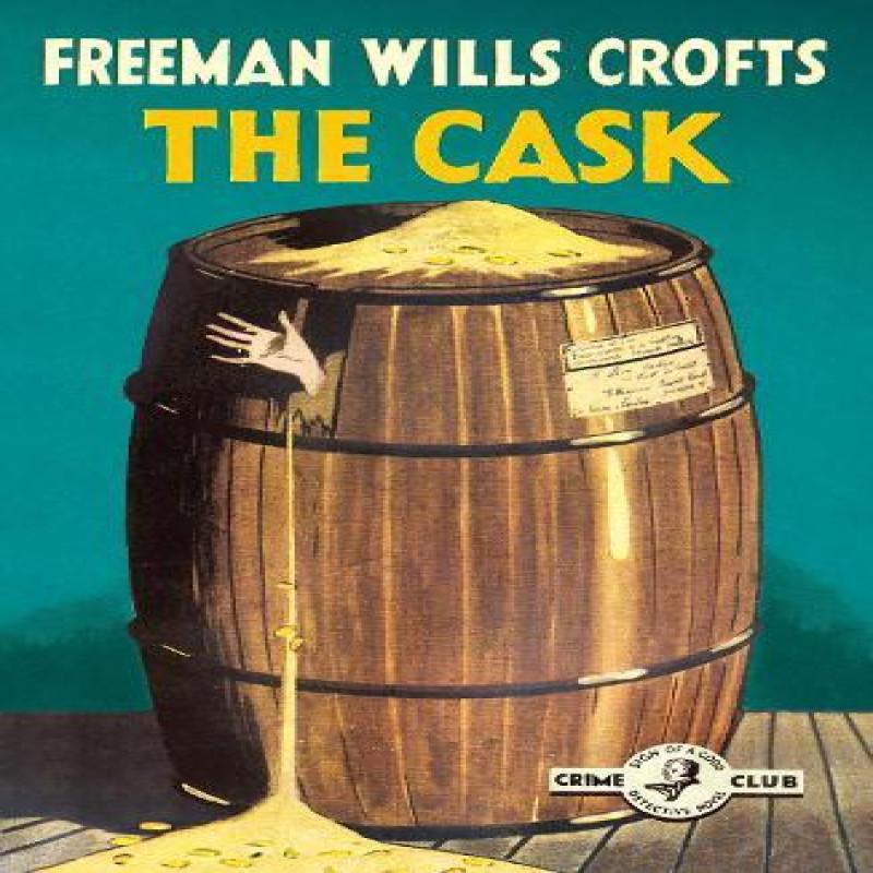 The Cask by Freeman Wills Crofts Paperback Book 9780008333942