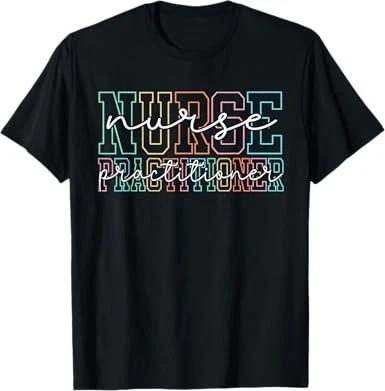 Funny Family Nurse Practitioner NP Nursing Day Nurse Week T Shirt 2XL