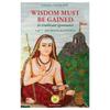 Wisdom Must Be Gained To Eradicate Ignorance of Adi Shankaracharya