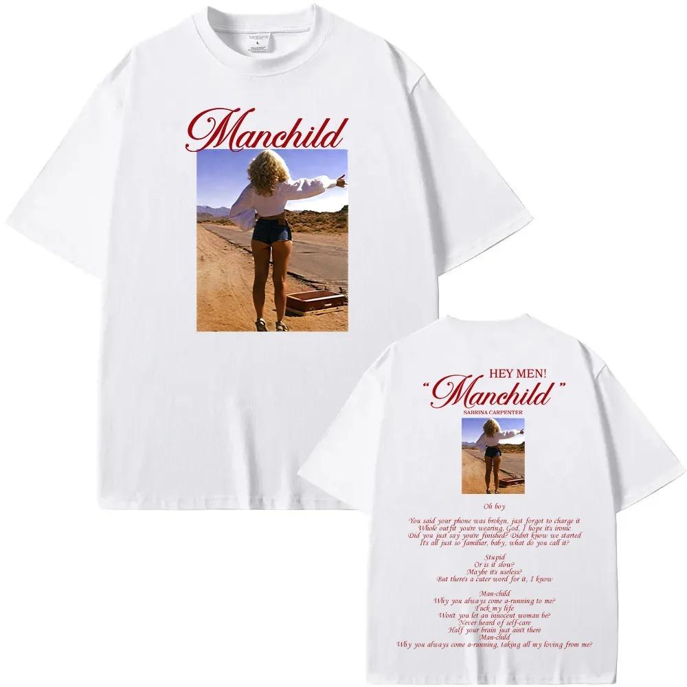 Sabrina Carpenter Manchild Graphic Print TShirt Streetwear Hiphop Rapper Fashion Tee Women Men Oneck Tees Loose Oversized Top