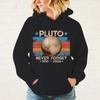 New Fashion Vintage Never Forget Pluto Nerdy Astronomy Space Science Printing Hoodie Unisex Autumn And Winter Sports Sweatshirt