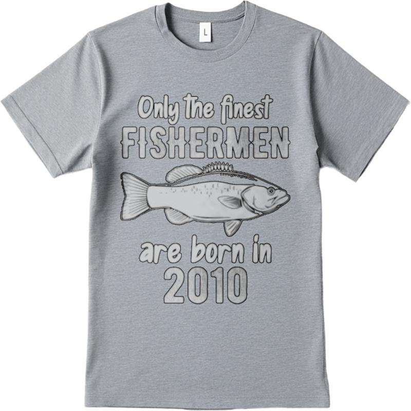 Workout Teeshirt Man O Neck Tshirt Streetwear Only The Finest Fisherunisex Are Born In 2010 Basic Unisex Teeshirt Minimalist Tshirt