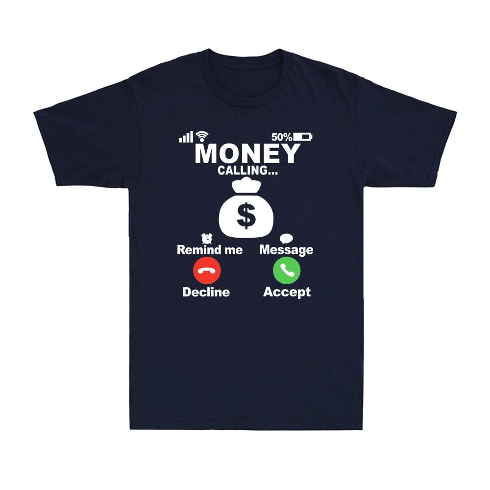 Incoming Call Money Call Screen Money Is calling Funny Saying Unisexs TShirt