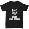 Keep Calm and Enjoy Jump Roping T-Shirt Funny Gift Idea Hobby Unisex Tee
