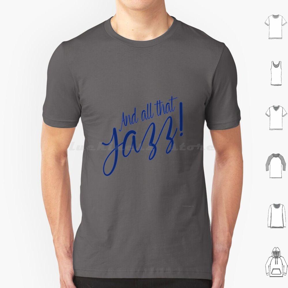 All That Jazz T Shirt 6xl Cotton Cool Tee All That Jazz Chicago Musical Film Movie Cinema Tfm The Film Magazine