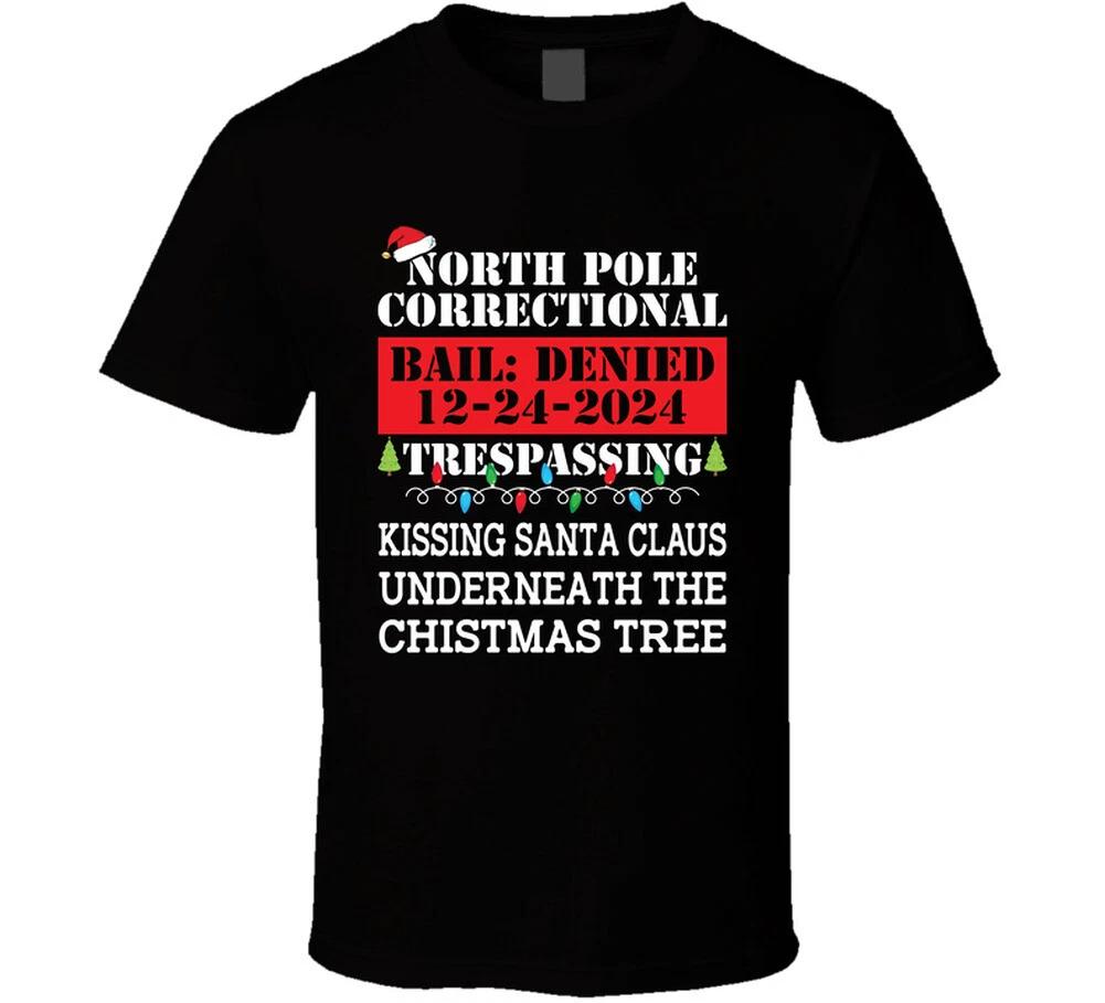 North Pole Correctional Kissing Santa Claus Funny Christmas Gift T Shirt S