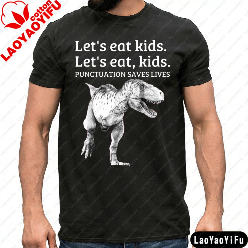 Dinosaur Punctuation Saves Lives Funny TShirt Summer Casual Fashion Men TShirt Punctuation Corrector Gift Shirt Daily Life Tops S