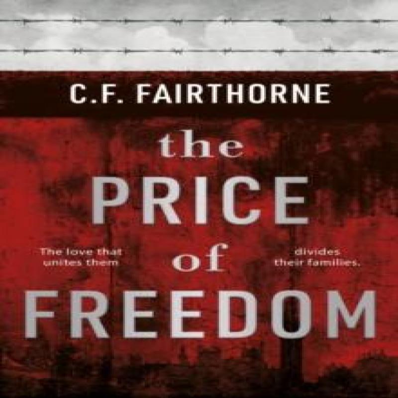 The Price of Freedom by C.F. Fairthorne Paperback Book 9781800465442