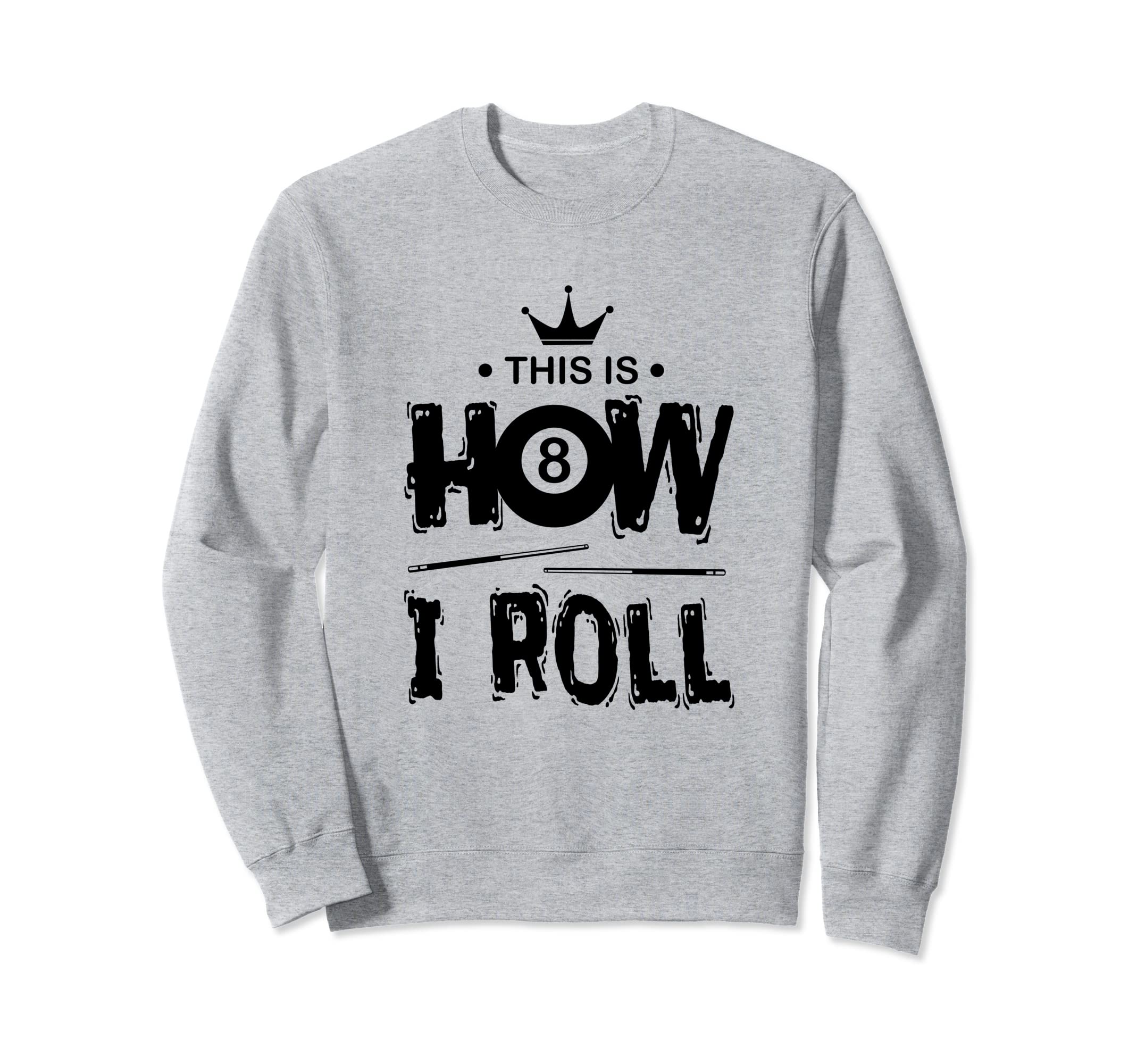 

This Is How I Roll Billiards Player Pool Snooker Player Cue Trainer