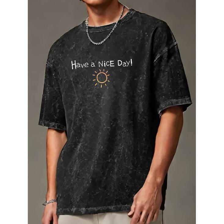 Have A Nice Day Letter Print Summer Men'S Trendy Drop Shoulder Sleeve High Quality Thickened Heavy Weight Plus Size Vintage Distressed Pure Washed