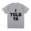 Te L'avevo Detto Challengers ZENDAYA Maglietta Uomo Harajuku Maglietta Estiva Estetica Grafica Top T-shirt Cotone Maniche Corte T-shirt Streetwear
