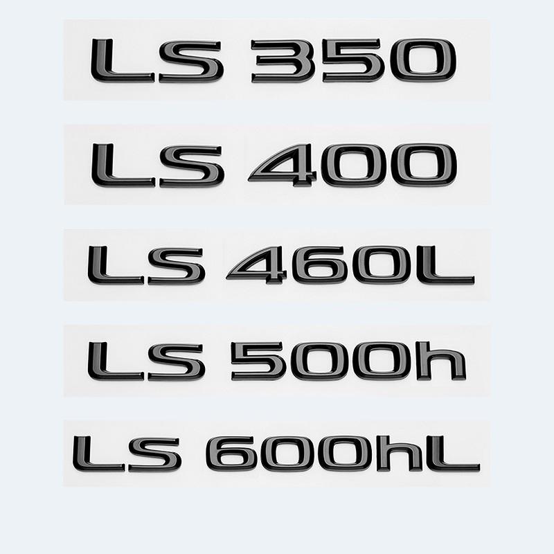 3D Letters Glossy Black LS350 LS400 LS460 LS460L LS500 LS500h LS600hL Car Rear Trunk Tail Logo Emblem Sticker for Lexus LS UP9