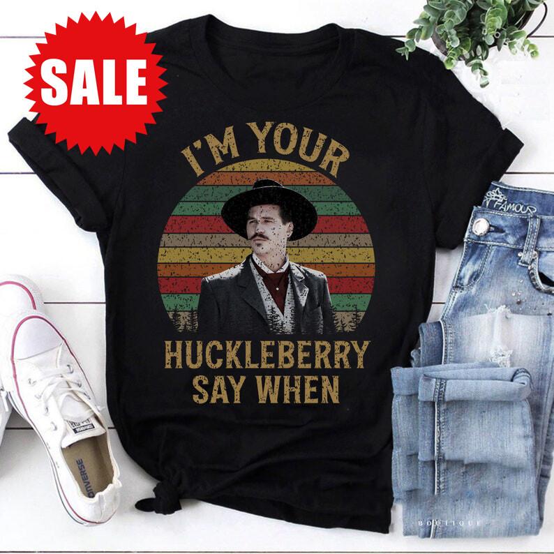 Doc Holliday I’m Your Huckleberry Say When T-Shirt Unisex T-Shirt XL
