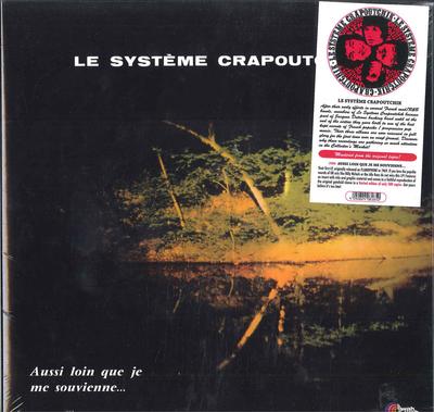 LP Record LE SYSTÈME CRAPOUTCHIK - Aussi Loin Que Je Me Souvienne... LPS096 Wah Wah Records 2011 Spain Rock