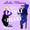You Float My Boat by Lulu Moore Paperback Book 9781405967433