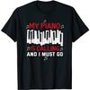 Piano Player My Piano Is Calling and I Must Go Pianist T-Shirt, Long Sleeve Shirt, Sweatshirt, Hoodie