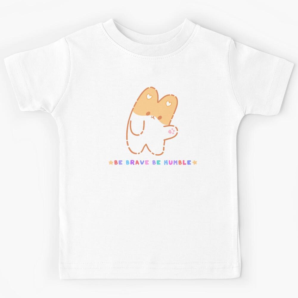 Be Brave Be Humble Puppy  Kids T-Shirt 140