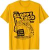 The Sloppy Taco If It's Not All Over Your Face You're T-Shirt