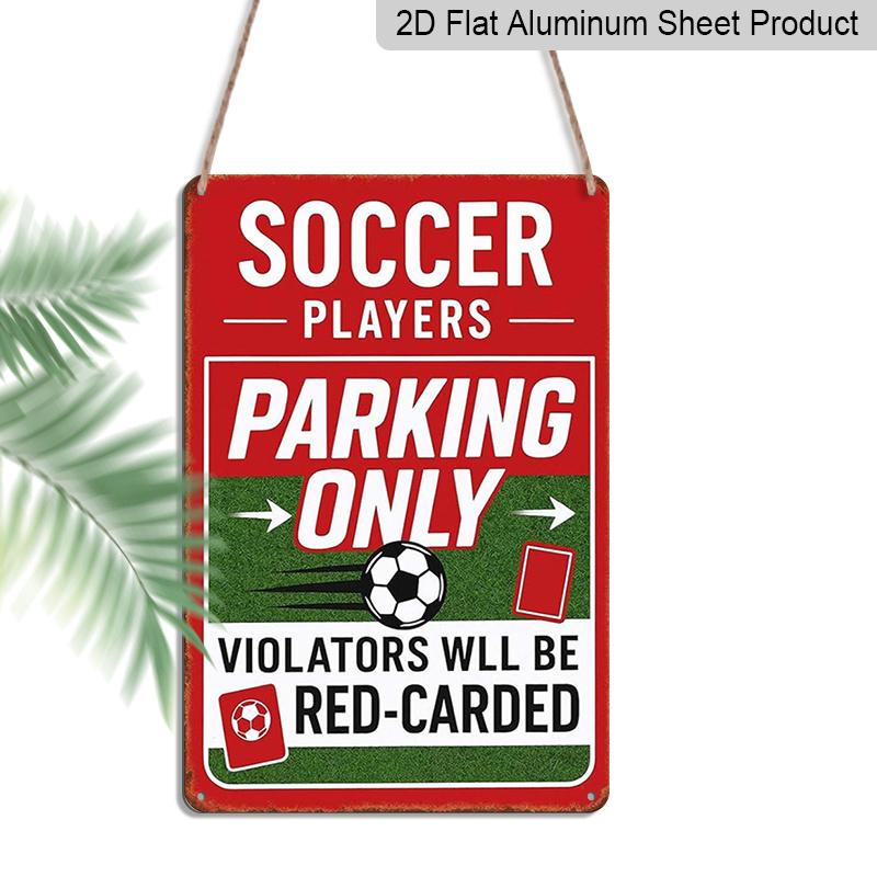 

2D Flat 1pc Soccer Players Parking Only Metal Sign 7.87x11.81inch - Aluminum Funny Sports Parking Decor for Home, Garage, Driveway, Man Cave 20*30cm
