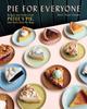 Libro Pie for Everyone : Recipes and Stories from Petee's Pie, New York's Best Pie Shop