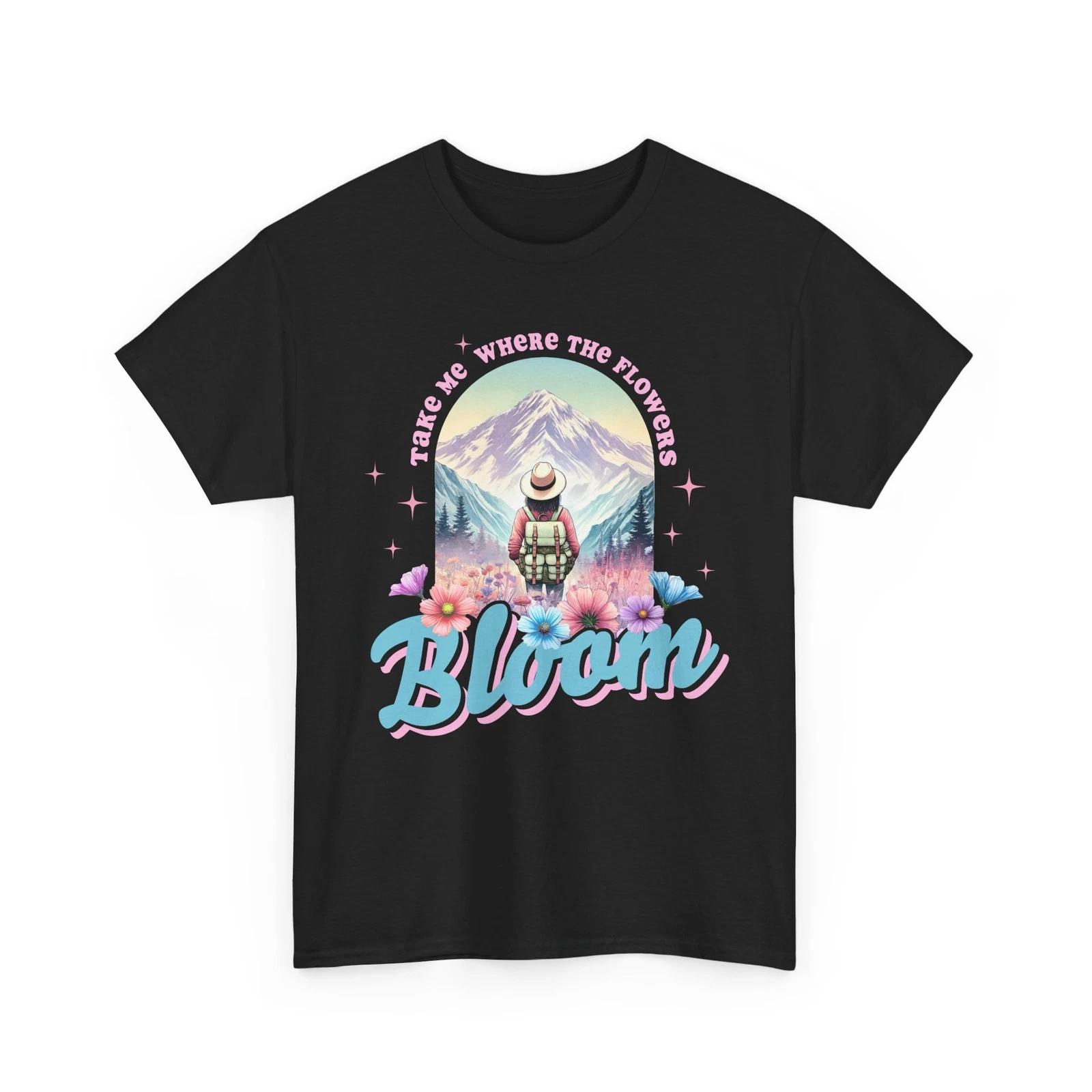 Adventure Never Ends T-Shirt | Take me where the flowers bloom Shirt 2XL
