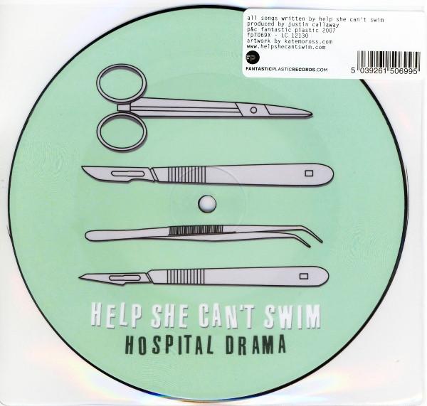 7inch Record HELP SHE CANT SWIM  Hospital Drama FP7069X FANTASTIC PLAS 2007 UK Rock Used