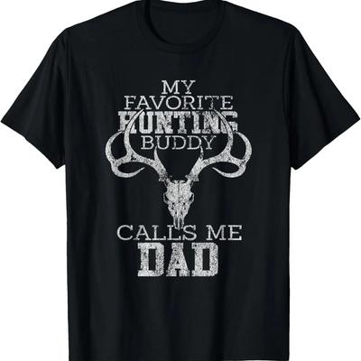 My Favorite Hunting Buddy Calls Me Dad Distressed T-Shirt T-Shirt