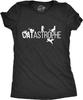 Womens Catastrophe T Shirt Funny Sarcastic Cat Kitten Joke Graphic Tee for Guys
