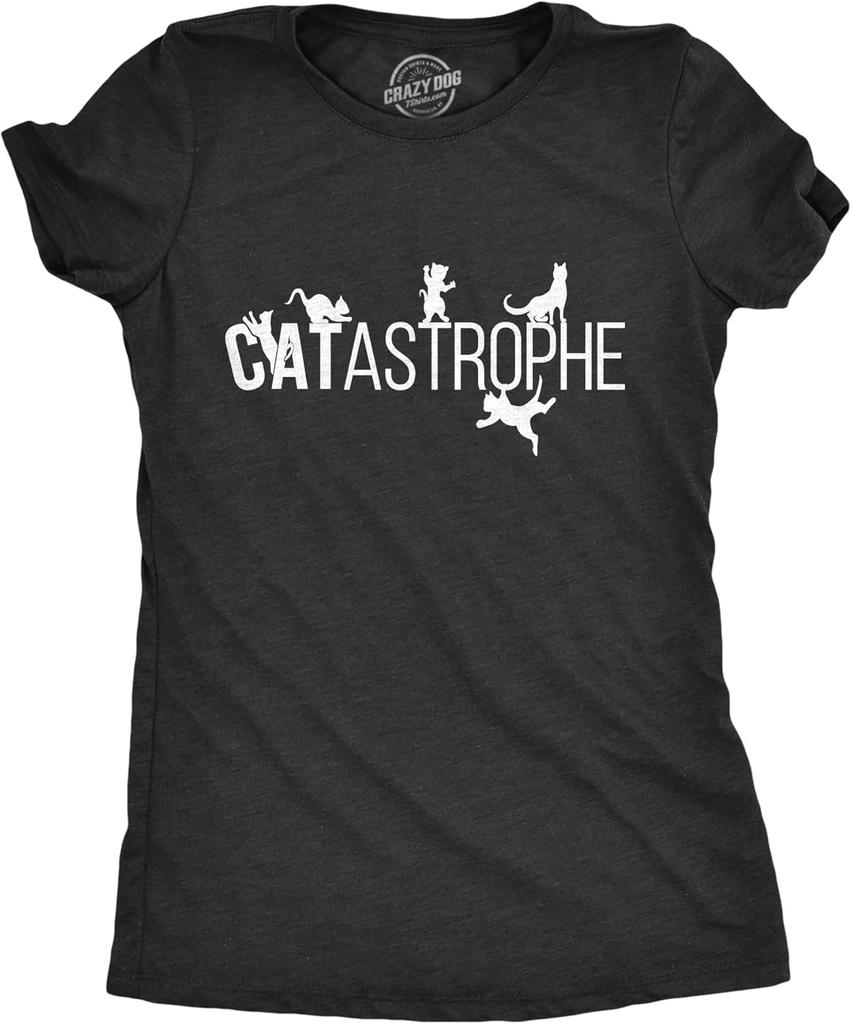 Womens Catastrophe T Shirt Funny Sarcastic Cat Kitten Joke Graphic Tee for Guys